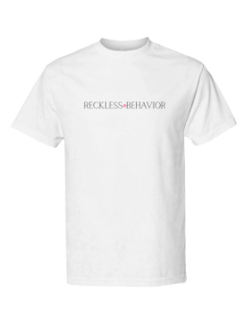 Reckless Behavior Tee
